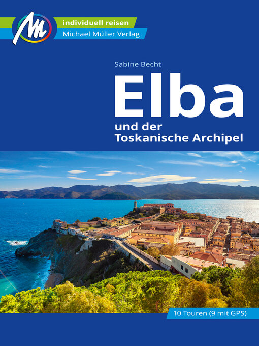 Title details for Elba Reiseführer Michael Müller Verlag by Sabine Becht - Available